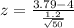 z = \frac{ 3.79   -  4 }{ \frac{1.2}{ \sqrt{50}} }