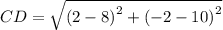 CD=\sqrt{\left(2-8\right)^2+\left(-2-10\right)^2}