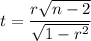 t =  \dfrac{r\sqrt{n-2} }{\sqrt{1-r^2}}