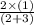 \frac{2\times (1)}{(2+3)}