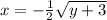x = -\frac{1}{2}\sqrt{y + 3}