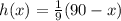 h(x)=\frac{1}{9}(90-x)