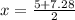 x = \frac{5 + 7.28}{2}