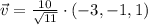 \vec v = \frac{10}{\sqrt{11}}\cdot (-3,-1,1)