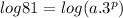 log81=log(a.3^{p})