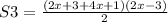 S3=\frac{(2x+3+4x+1)(2x-3)}{2}