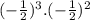 (-\frac{1}{2} )^3.(-\frac{1}{2} )^2