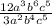 \frac{12a^3b^6c^5}{3a^2b^4c^5}