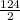 \frac{124}{2}