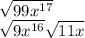 \sqrt{99x^{17}}\\\sqrt{9x^{16}}\sqrt{11x}