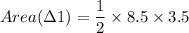 Area(\Delta 1)=\dfrac{1}{2}\times 8.5\times 3.5