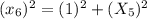 (x_6)^2=(1)^2+(X_5)^2