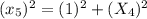 (x_5)^2=(1)^2+(X_4)^2
