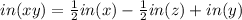 in(xy)=\frac{1}{2} in(x)-\frac{1}{2} in(z) +in(y)