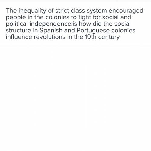How was the class system structured in the spanish and portuguese colonies?