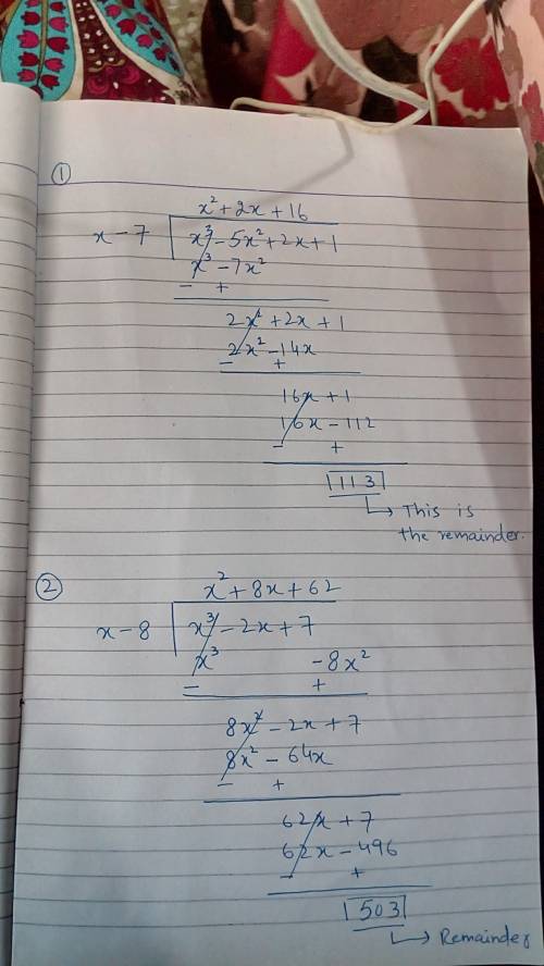 Teorema del residuo  hallar el residuo de:  x³-5x²+2×+1 dividido en x-7 x³-2×+7 dividido en x-8
