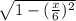 \sqrt{1-(\frac{x}{6})^2}