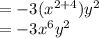 =-3(x^{2+4})y^2\\=-3x^6y^2