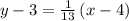 y-3=\frac{1}{13}\left(x-4\right)