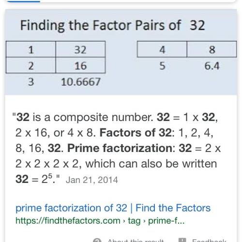 What is the prime factorization of 32?
