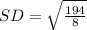 SD = \sqrt{\frac{194}{8}}
