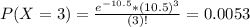 P(X = 3) = \frac{e^{-10.5}*(10.5)^{3}}{(3)!} = 0.0053
