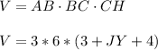 V = AB\cdot BC\cdot CH\\\\V = 3*6*(3+JY+4)