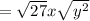 =\sqrt{27}x\sqrt{y^2}
