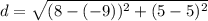 d = \sqrt{(8 - (-9))^2 + (5 - 5)^2}