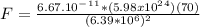F=\frac{6.67.10^-^1^1*( 5.98 x 10^2^4)(70)}{(6.39 *10^6)^2}