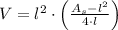 V = l^{2}\cdot \left(\frac{A_{s}-l^{2}}{4\cdot l } \right)