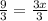 \frac{9}{3} = \frac{3x}{3}