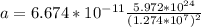 a=6.674*10^{-11}\frac{5.972*10^{24}}{(1.274*10^{7})^{2}}