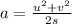 a = \frac{u^2 +v^2}{2s}