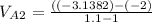 V_A_2=\frac{((-3.1382)-(-2)}{1.1-1}