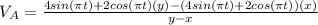 V_A=\frac{4 sin(\pi t) + 2 cos(\pi t)(y)-(4 sin(\pi t) + 2 cos(\pi t))(x)}{y-x}