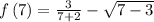 f\left(7\right)=\frac{3}{7+2}-\sqrt{7-3}