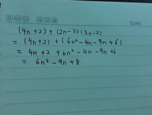 (4n + 2) + (2n - 3) (3n - 2)  long answer.
