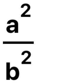 (a/b)^2 simplify need help