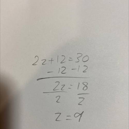 What is the answer to 2z+12=30