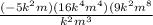 \frac{(-5k^{2}m)(16k^{4} m^{4})(9k^{2}m^{8} }{k^{2}m^{3}  }