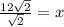 \frac{12\sqrt{2}}{\sqrt{2}} = x
