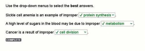 Use the drop-down menus to select the best answers. Sickle cell anemia is an example of improper ___