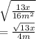\sqrt{\frac{13x}{16m^2}}\\= \frac{\sqrt{13x}}{4m}