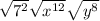 \sqrt{ {7}^{2} }  \sqrt{ {x}^{12} }  \sqrt{ {y}^{8} }