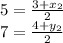 5 =  \frac{3+x_2}{2} \\7 =   \frac {4+y_2} {2}