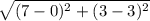  \sqrt{(7-0)^2 + (3-3)^2}  