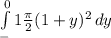 \int\limits^0_-1    {\frac{\pi }{2} (1+y)^{2}  } \, dy