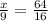 \frac{x}{9} = \frac{64}{16}