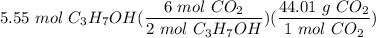 \displaystyle 5.55 \ mol \ C_3H_7OH(\frac{6 \ mol \ CO_2}{2 \ mol \ C_3H_7OH})(\frac{44.01 \ g \ CO_2}{1 \ mol \ CO_2})